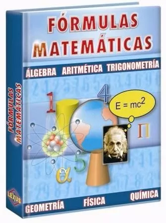 Formulas Matematicas Algebra Fisica Geometria Quimica ...