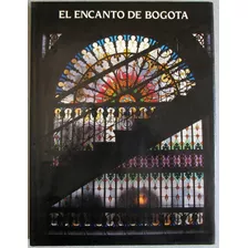 El Encanto De Bogota - Imprelibros