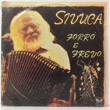 Lp Sivuca - Forró E Frevo Vol 3 - 1983 - Copacabana