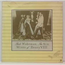 Lp Rick Wakeman - The Six Wives Of Henry Viii - 1973 - A&m