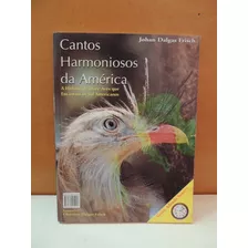 Livro Cantos Harmoniosos Da América Johan Dalgas Frisch