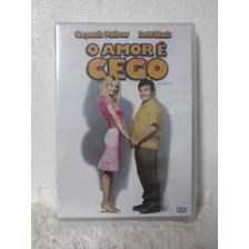 Dvd O Amor É Cego - Original