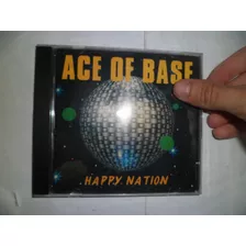 Cd Nacional - Ace Of Base - Happy Nation Frete***