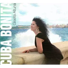 Gisella Altuna Cuba Bonita Cd Nuevo Y Sellado Cdm