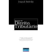 Resumo De Direito Tributário, Irapuã Beltrão - Novo Lançamen