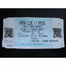 Ingresso Libertadores 2007 - Paraná X Flamengo