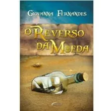 Livro O Reverso Da Moeda - Giovanna Fernandes - 240 Páginas
