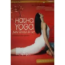 Dvd Hatha Yoga Para Leveza Do Ser Volume 1