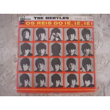 Lp The Beatles: Os Reis Do Ié, Ié, Ié. Mono 1964.