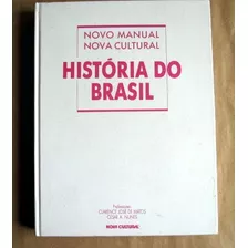 História Do Brasil - Novo Manual Nova Cultural