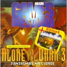 Game Pc Coleção Estadão Alone In The Dark 3 Fantamas Cidade