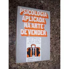 Psicologia Aplicada Na Arte De Vender, Donald A. Laird
