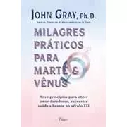 Milagres Práticos Para Marte E Venus, John Gray