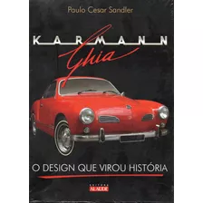 Karmann-ghia - O Design Que Virou História (livro)