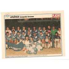 Poster Atletico Campeão Acreano 1991 Placar