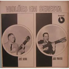 João Pinheiro & José Vieira - Violões Em Seresta