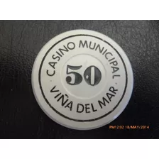 Ficha Casino De Viña Del Mar 50 Pesos (x1826-x1825