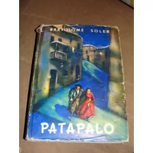Libro Patapalo, Bartolome Soler, Año 1950
