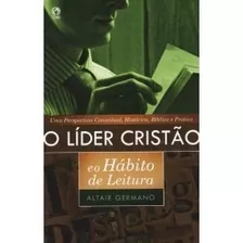 O Líder Cristão E O Hábito De Leitura 