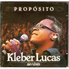 Cd Kleber Lucas - Propósito Ao Vivo