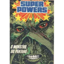 Super Powers 06 Monstro Do Pantano Alan Moore