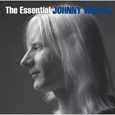 Johnny Winter Essential Johnny Winter