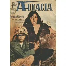 Revista Foto Audacia N° 18 Fogo Na Guerra Ed.ediex