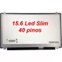 Primeira imagem para pesquisa de tela 15 6 led slim 40 pinos