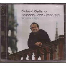 Richard Galliano & Brussels Jazz Orchestra - Ten Year Ago Cd