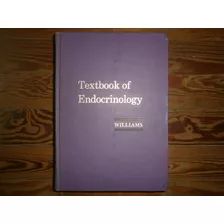 Textbook Of Endocrinology R H Williams Edition W B Saunders