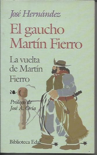 El Gaucho Martin Fierro - Hernandez