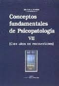 Conceptos Fundamentales De Psicopatologia Vii - Fischer