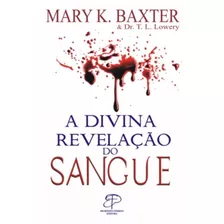 A Divina Revelação Do Sangue Livro + Oração + Guerra Espirit