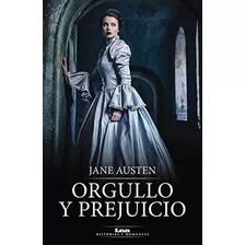 Orgullo Y Prejuicio - Jane Austen