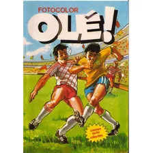 Álbum Fotocolor (brasileiro) Olé De 1986 - Scaner