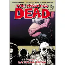 The Walking Dead - Vol. 7 - La Calma Previa - Kirkman