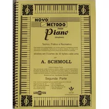 Novo Método Para Piano Vol. 2 - A. Schmoll Com Nota Fiscal