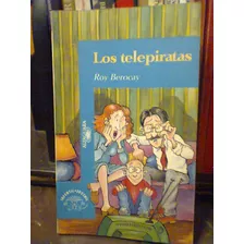 Los Telepiratas. Berocay, Roy. Alfaguara. 1995.