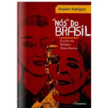 Livro - Nós Do Brasil: Estudos Das Relações Étnico-raciais