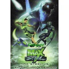 Dvd Max Steel El Oscuro Enemigo