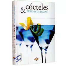Libro Cocteles Y Bebidas De Diseño Original