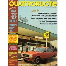 Quattroruote N°275 Out/1978 Fiat 131 132 Triumph Tr7 Ascona