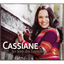 Cd Cassiane - Ao Som Dos Louvores- Digipack Original Lacrado