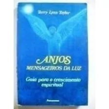 Livro Anjos Mensageiros Da Luz Capa Carton Terry Lynn Taylor