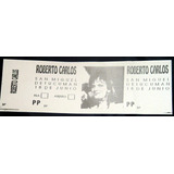 Entrada    Recital Roberto Carlos                   AÃ±o 1992