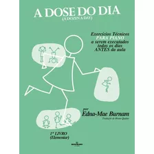 A Dose Do Dia 1º Livro