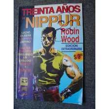 Revista Comic Historieta 30 Años De Nippur Robin Wood 1998