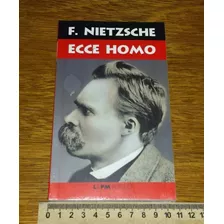 Ecce Homo - Friedrich Nietzsche - Texto Integral Livro Novo Filosofia Ocidental