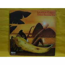 Vinilo Milton Banana Trio Samba E Isso Ed Brasil 1977 