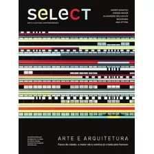 Revista Select Arte E Arquitetura Edição 11 Abr/mai 2015